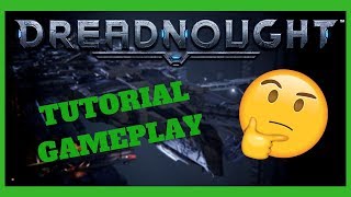 DREADNOUGHT | TUTORIAL WALKTHROUGH | PS4 GAMEPLAY