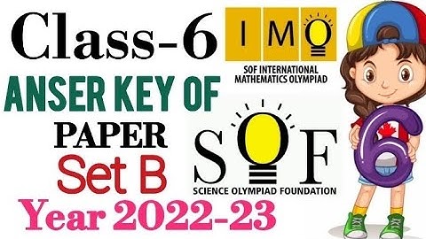 Class 6 IMO | Answer key of  IMO class 6 2022-23 Set-B | Answer key of IMO class 6 set B