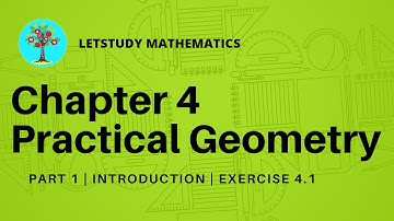 Chapter 4 Practical Geometry | Part 1 Introduction | Class 8 | NCERT | In Hindi