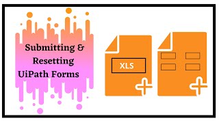 Submitting and Resetting UiPath Form
