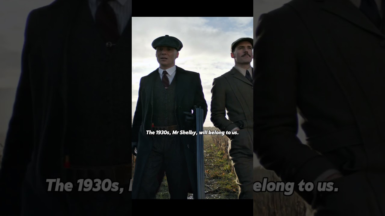 The 1930s, Mr Shelby, will belong to us.