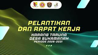 Pelantikan Karang Taruna Desa Sukamanah  Kabinet Lentera Cakra