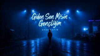 Ufuk Çetin - Giden Sen Misin Gençliğim [Official Visualizer]
