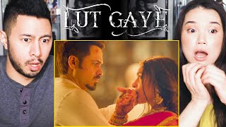 LUT GAYE | Emraan Hashmi | Yukti | Jubin N | Tanishk B | Manoj M | Bhushan K | Music Video Reaction