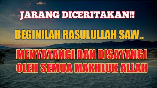 The Love Of The Prophet Muhammad pbuh For All Of Gods Creatures  Buya Arrazy Hasyim