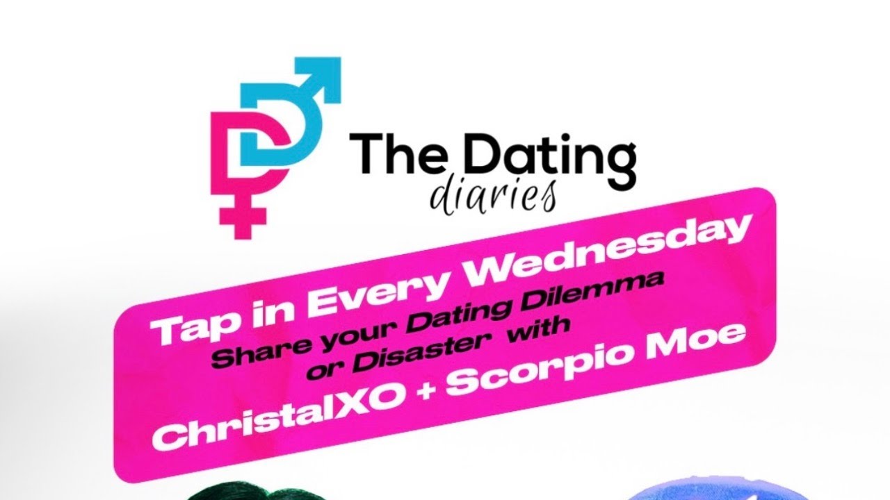 Dating Diaries with Christal XO & Scorpio Moe