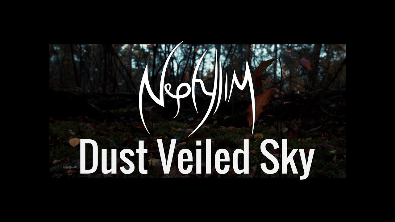 在 YouTube 上观看 Nephylim - Dust Veiled Sky (OFFICIAL MUSIC VIDEO) 在 YouTube 上观看 Nephylim - Dust Veiled Sky (OFFICIAL MUSIC VIDEO)