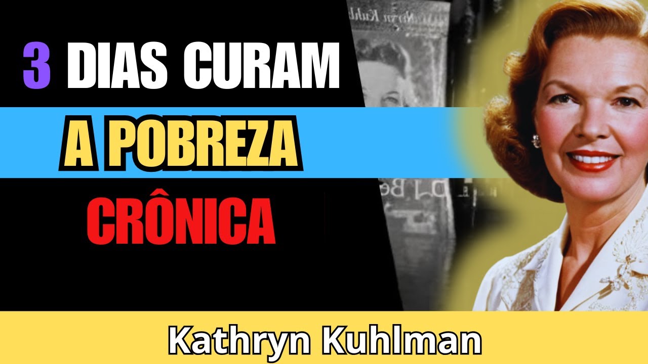 A Oração de 3 Dias Que CURA a Pobreza Crônica — O Método Perdido de Kathryn Kuhlman
