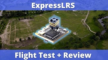ExpressLRS Final Review and Flight Tests - Best Control Link For FPV Drones?