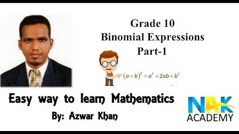 Binomial Expressions part 1 - Grade 10 SL national curriculum by Azwar Khan