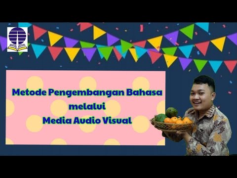 Metode Pengembangan Bahasa melalui Metode Audio Visual - YouTube