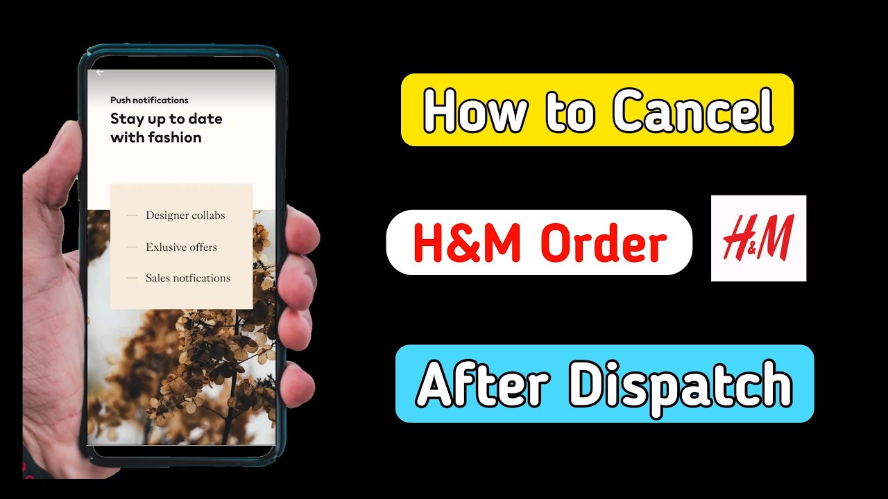 how to cancel order on h&m app after dispatch - YouTube