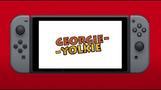 Georgie-Yolkie - Nintendo Switch Trailer