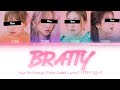 Your Girl Group Bratty ITZY 4 Members Color Coded Lyrics Han Rom Eng