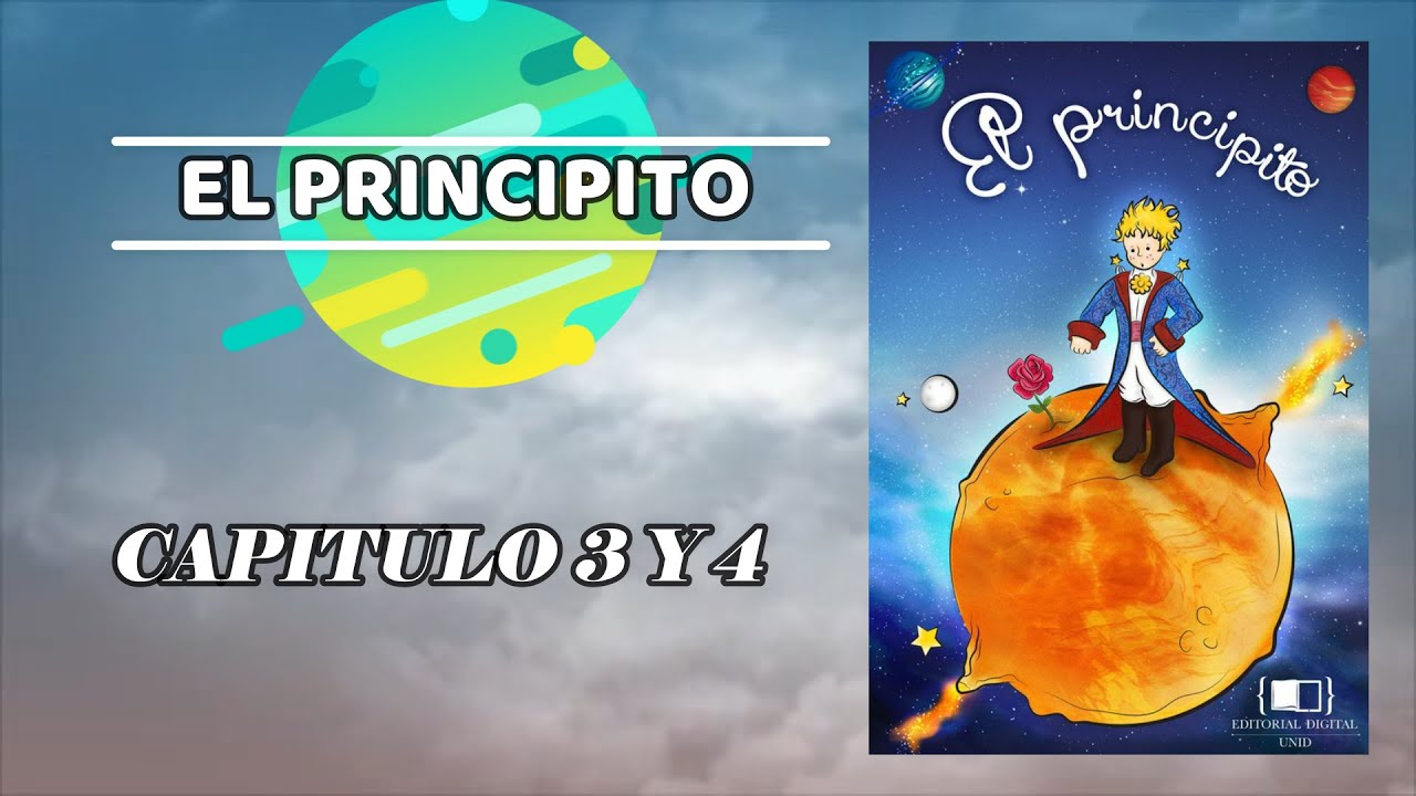 El Principito Capitulo 3 Y 4 Audiolibro Youtube