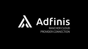 Adfinis How-to | Rancher Cloud Provider Connection | Part II