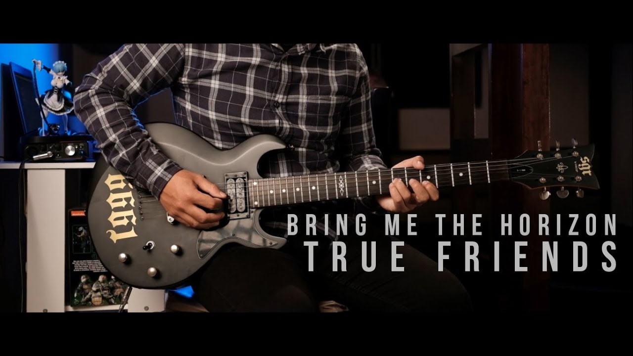 Bring Me The Horizon - True Friends | Guitar Cover