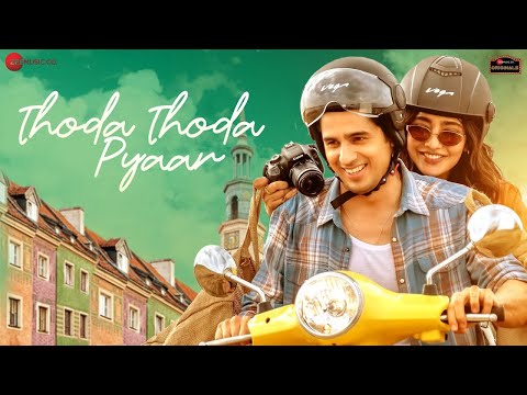Thoda Thoda Pyaar Stebin Ben Sidharth Malhotra Neha Sharma Hit Love Song