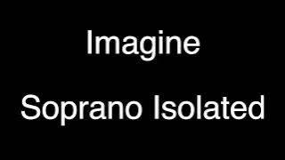 Imagine (Soprano, Isolated)