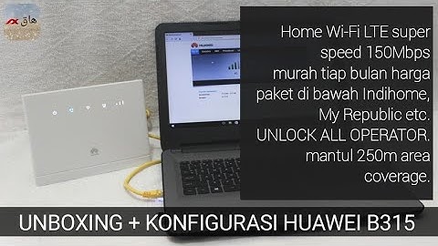 UNBOXING Huawei B315 Home Router Modem Unlock All 4G Speed 150Mbps
