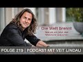 Die Welt brennt | Warum wir jetzt das Weibliche brauchen | Folge 219