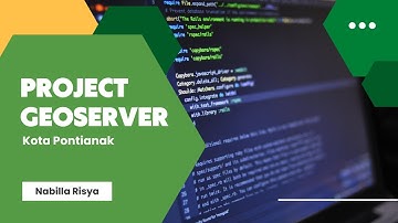 RESPONSI PRAKTIKUM BASIS DATA DAN INFRASTRUKTUR DATA SPASIAL: PROJECT GEOSERVER KOTA PONTIANAK