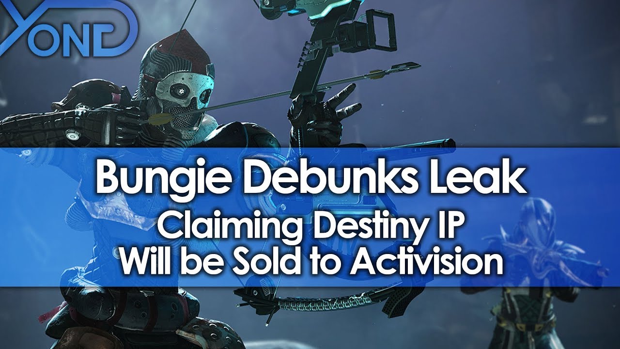 Bungie Debunks Leak Claiming Destiny IP Will be Sold to Activision