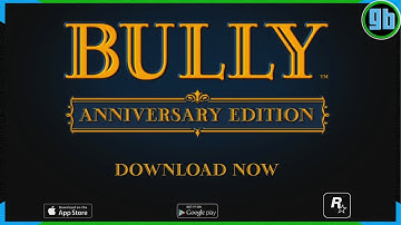 Bully: Anniversary Edition on iOS and Android