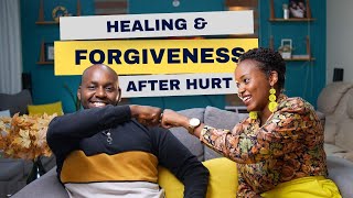 06  Healing and Forgiveness: How to rebuild a relationship after hurt (PART 1)