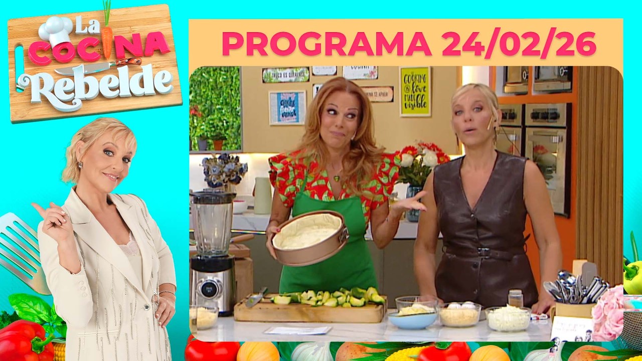 LA COCINA REBELDE - Programa 24/02/26