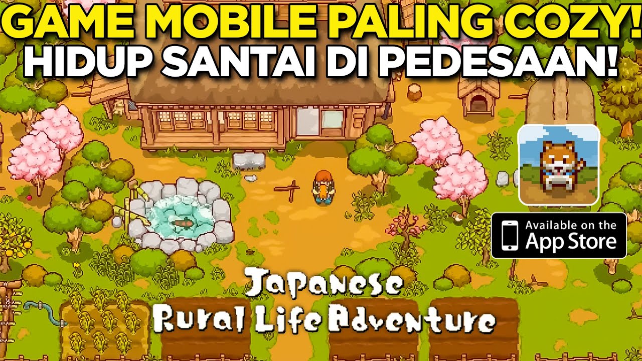 AKU MAU HIDUP TENANG DI DESA - GAME MOBILE PALING SANTAI | Japanese Rural Life Adventure Indonesia !