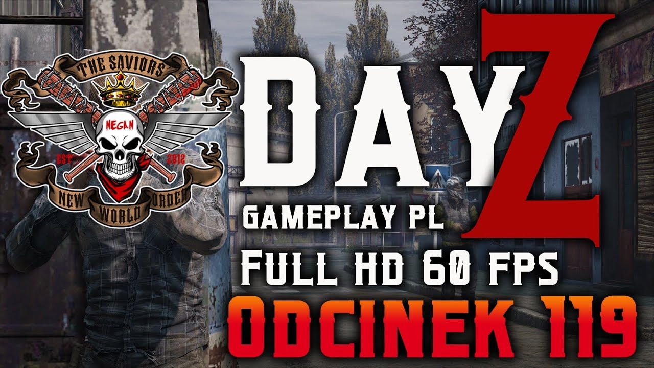 #119 JESTEŚMY ZBAWCAMI!!! | DayZ Official (Gameplay PL) 1080 HD 60 FPS ...