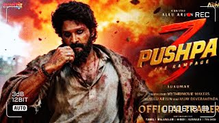 Pushpa 3 the rampage Sukumar Allu Arjun rashmika mandanna official trailer