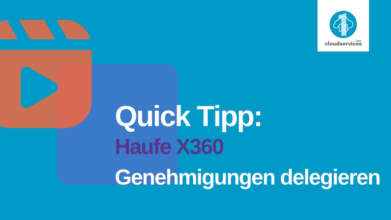 Freigaben clever delegieren – so einfach geht’s in Haufe X360