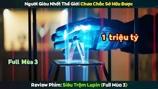 Siêu Trộm IQ 300 lùa cảnh sát và tổ chức sát thủ chạy như vịt  review Siêu Trộm Lupin mùa 3 Full