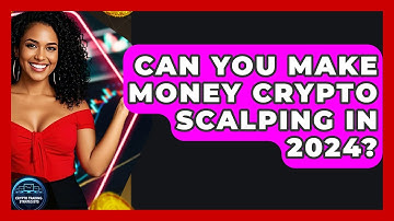 Can You Make Money Crypto Scalping In 2024? - Crypto Trading Strategists