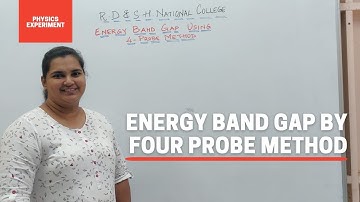 Energy Band Gap Using 4 - Probe Method | Theory & Practical Explanation |