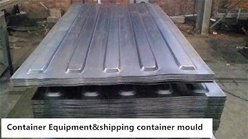 How to produce the shipping container Roof Panel,Shipping Container machines
