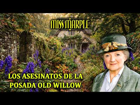 Los asesinatos de la posada Old Willow | Un misterio de Miss Marple