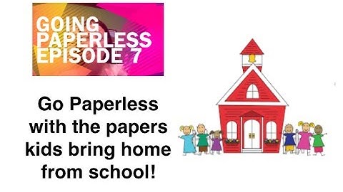 Going Paperless Episode 7 - Storing Kids