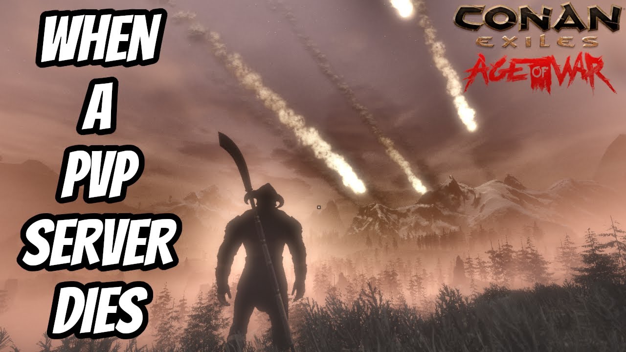 The Death of a PvP Server - Conan Exiles