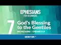 God's Blessing to the Gentiles (Ephesians 3) | Mike Mazzalongo | BibleTalk.tv