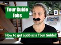Tour guide jobs  how to get a job as a tour guide tips for getting a job as a travel guide