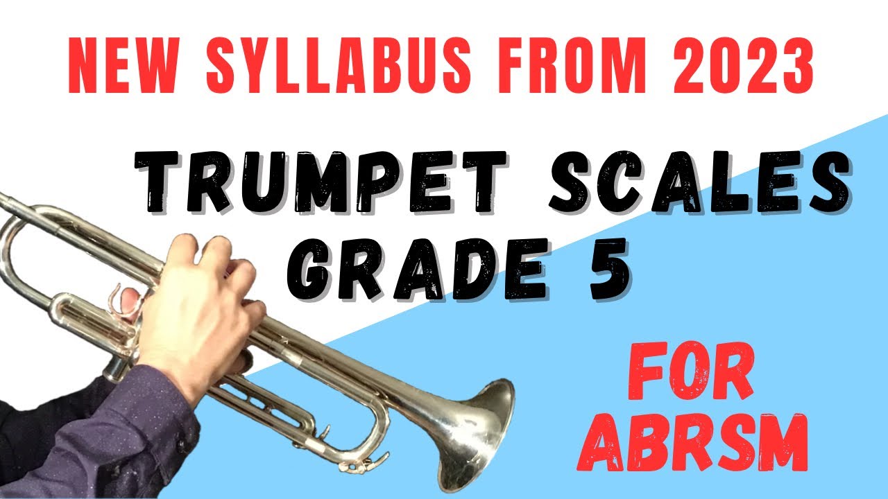 Grade 5 Trumpet Scales. ABRSM. New from 2023 YouTube