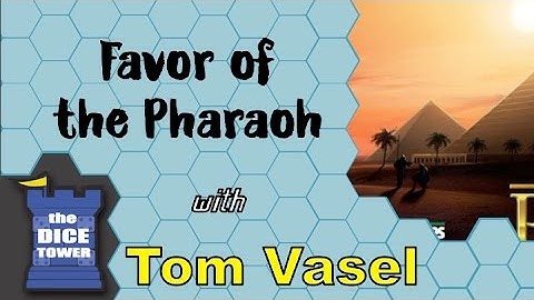 Favor of the Pharaoh Review - with Tom Vasel