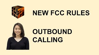New FCC Proposed Rules That Will Change Outbound Calling in 2025