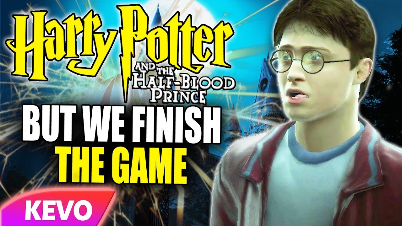 order of the phoenix cast Half Blood Prince but we finish the game