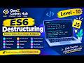 JavaScript Destructuring – Object & Array Destructuring