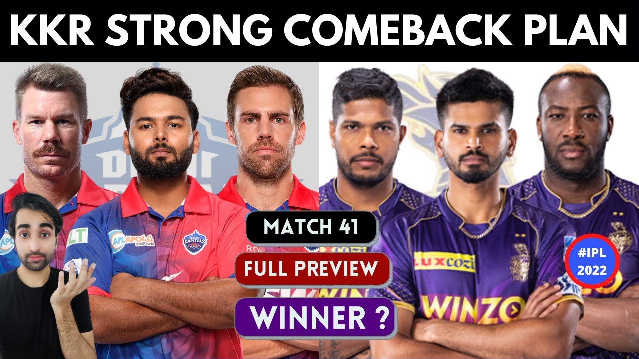 KKR to make Strong Comeback vs Delhi ? KKR vs DC Preview IPL 2022 | KKR vs DC Playing 11 2022