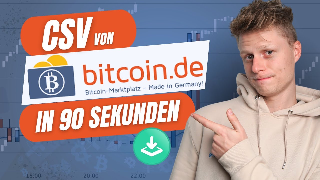 TUTORIAL: Bitcoin.de CSV-Datei in weniger als 2 Minuten herunterladen!